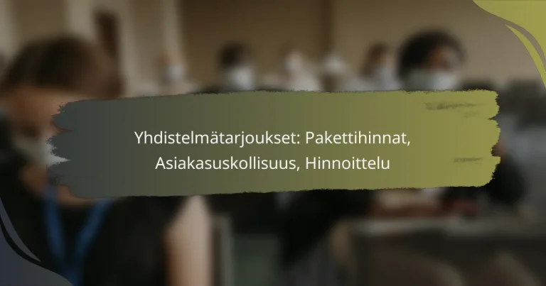 Yhdistelmätarjoukset: Pakettihinnat, Asiakasuskollisuus, Hinnoittelu