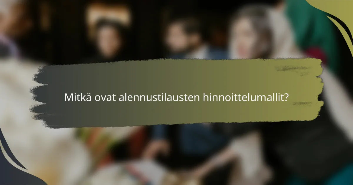 Mitkä ovat alennustilausten hinnoittelumallit?